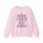 My Favorite Cloud Is the One I Just Learned Crewneck