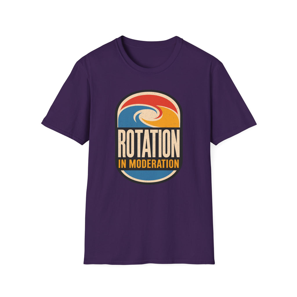 Rotation in Moderation T-Shirt