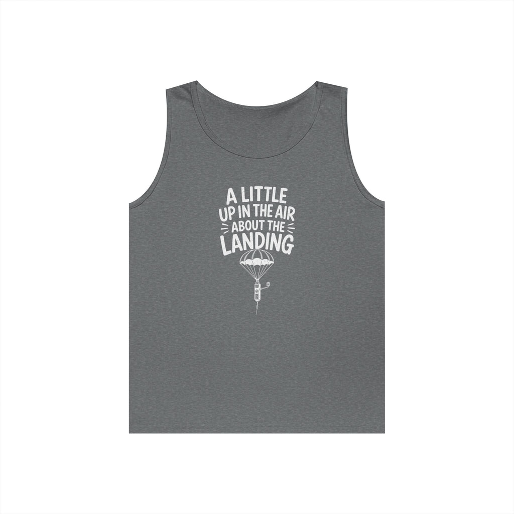 A Little Up in the Air About the Landing Tank Top