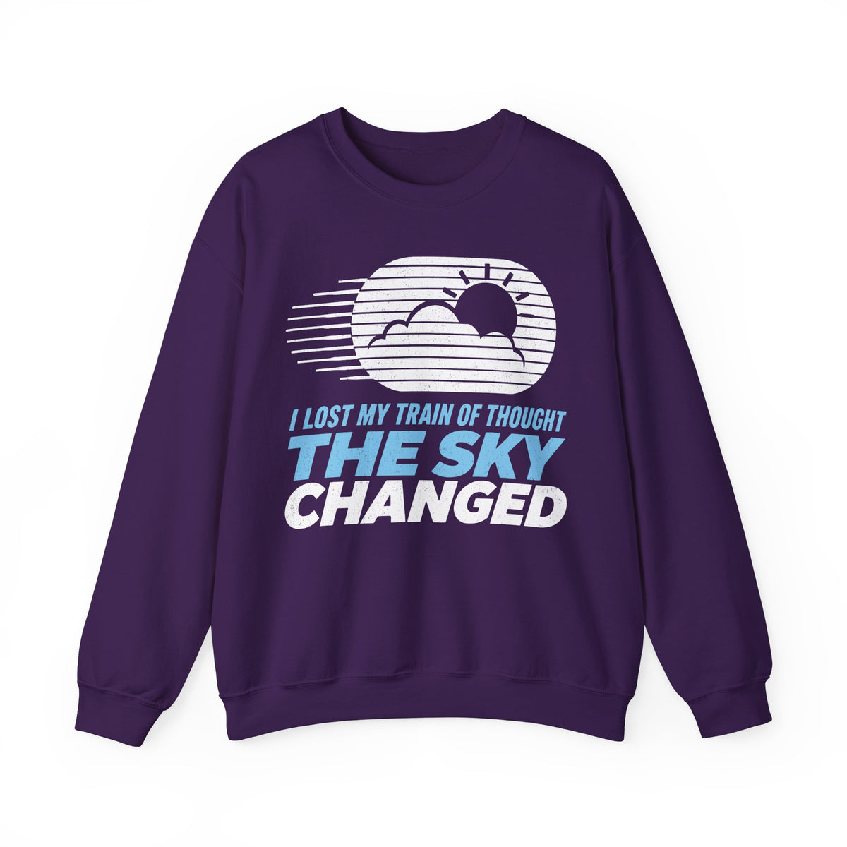 I Lost My Train of Thought The Sky Changed Crewneck