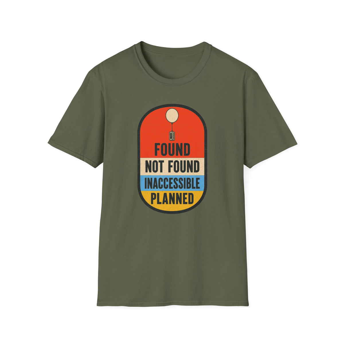 Found Not Found Inaccessible Planned T-Shirt