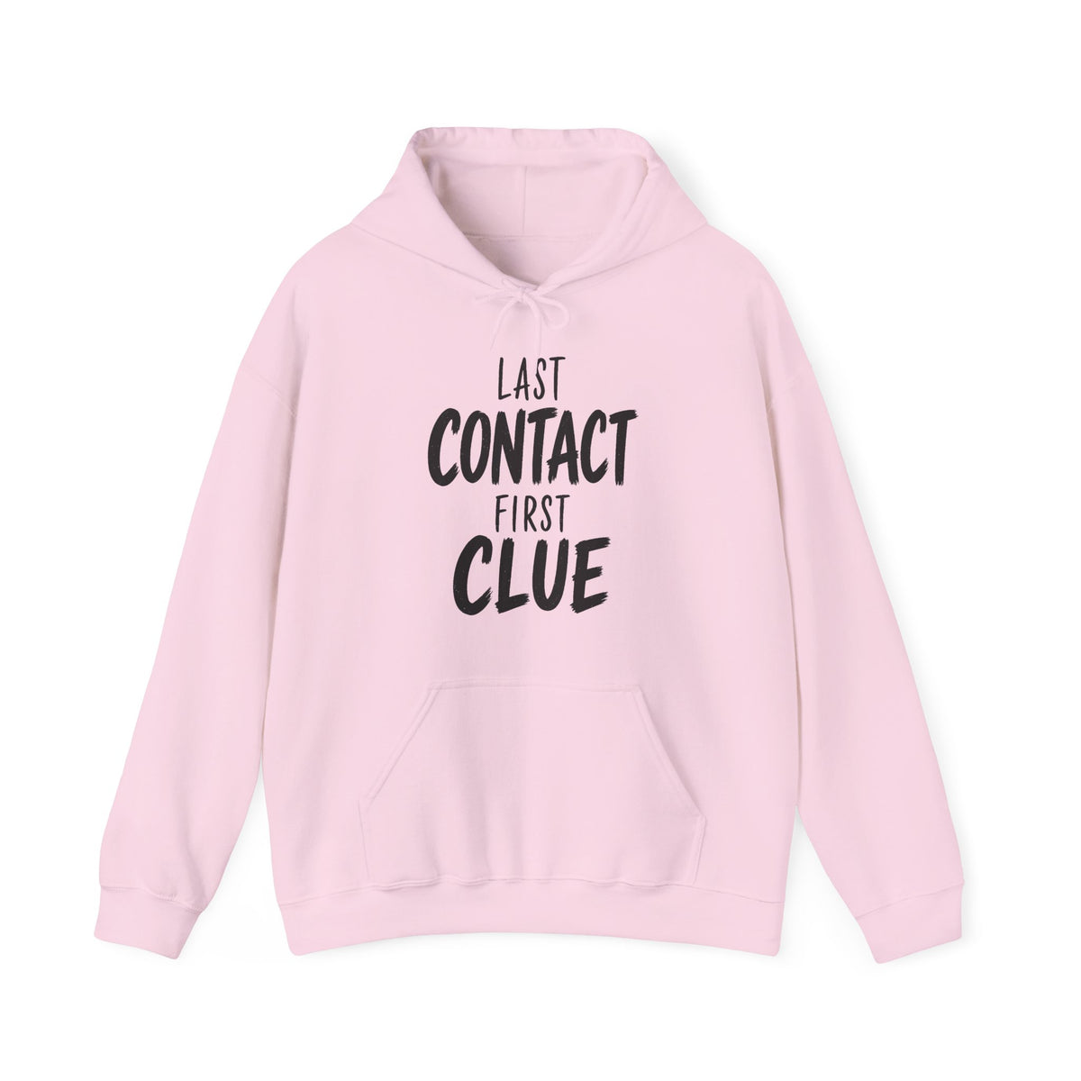 Last Contact First Clue Hoodie