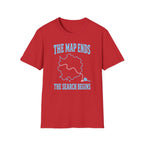 The Map Ends the Search Begins T-Shirt