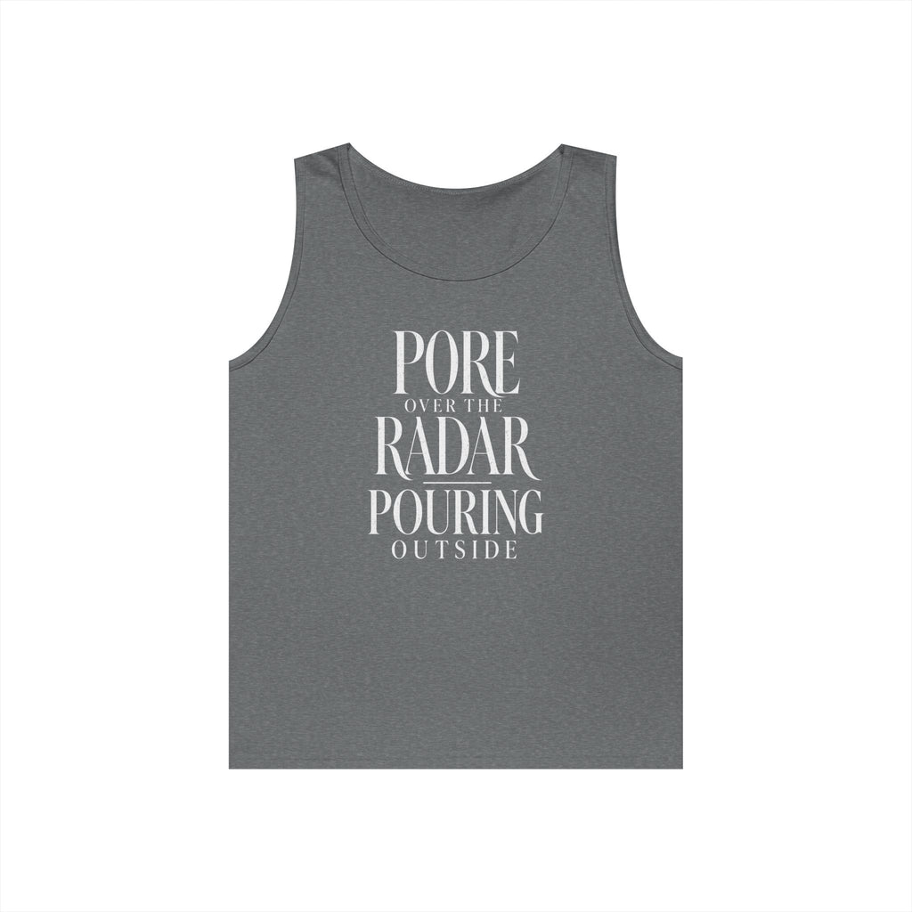 Pore Over the Radar Pouring Outside Tank Top