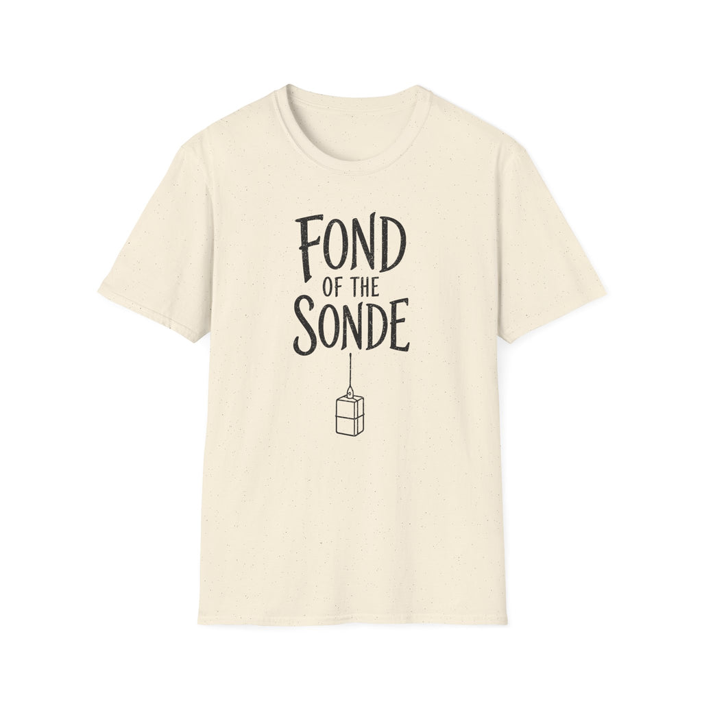 Fond of the Sonde T-Shirt