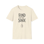 Fond of the Sonde T-Shirt