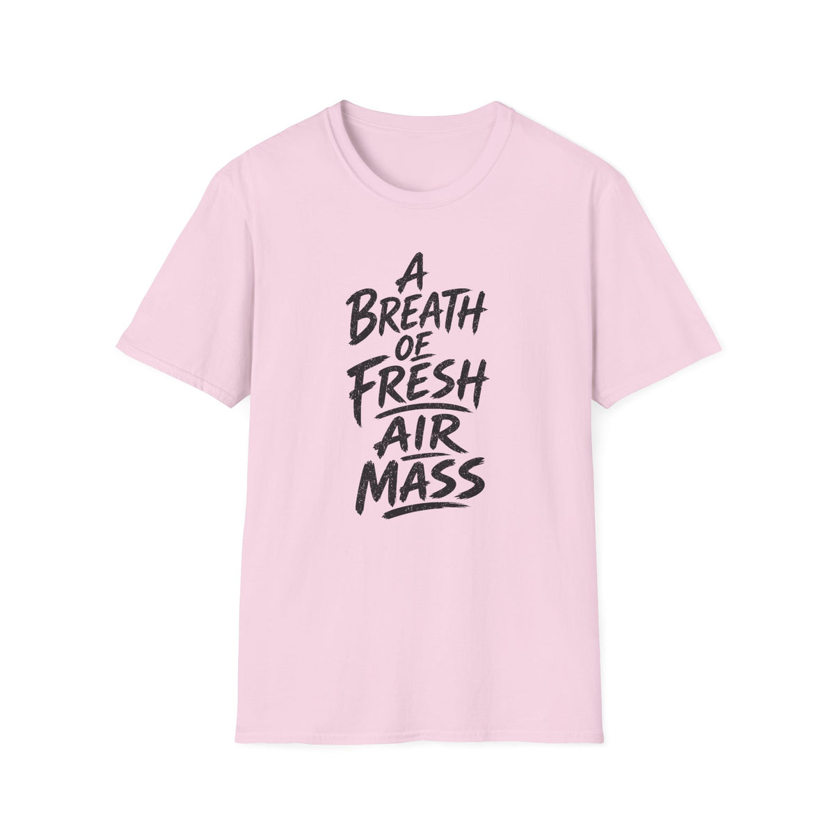A Breath of Fresh Air Mass T-Shirt