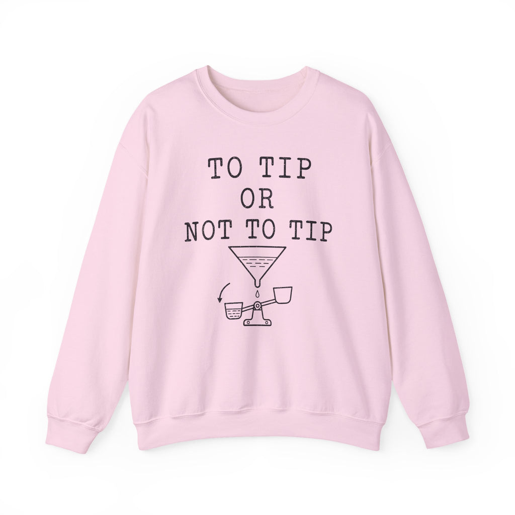 To Tip or Not to Tip Crewneck
