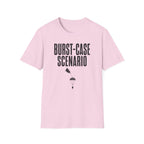 Burst-case Scenario T-Shirt