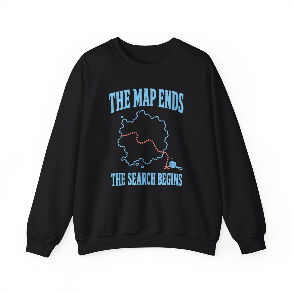 The Map Ends the Search Begins Crewneck