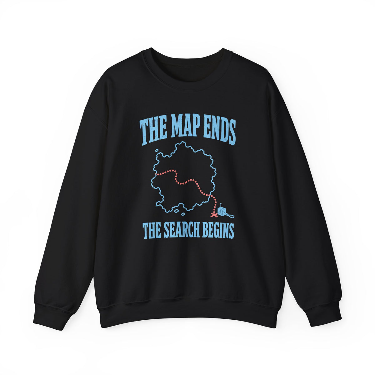 The Map Ends the Search Begins Crewneck