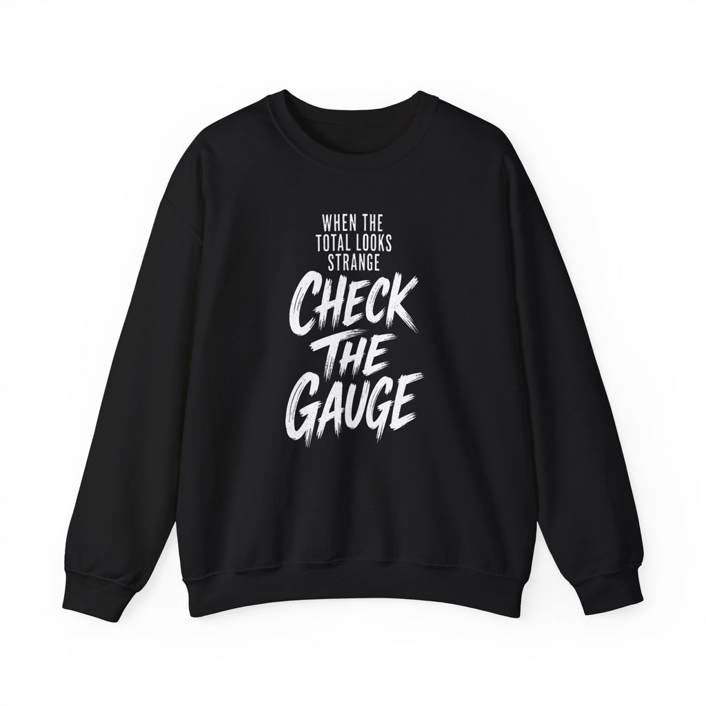 When the Total Looks Strange Check the Gauge Crewneck