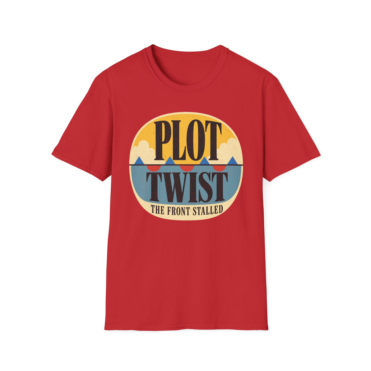 Plot Twist, the Front Stalled T-Shirt