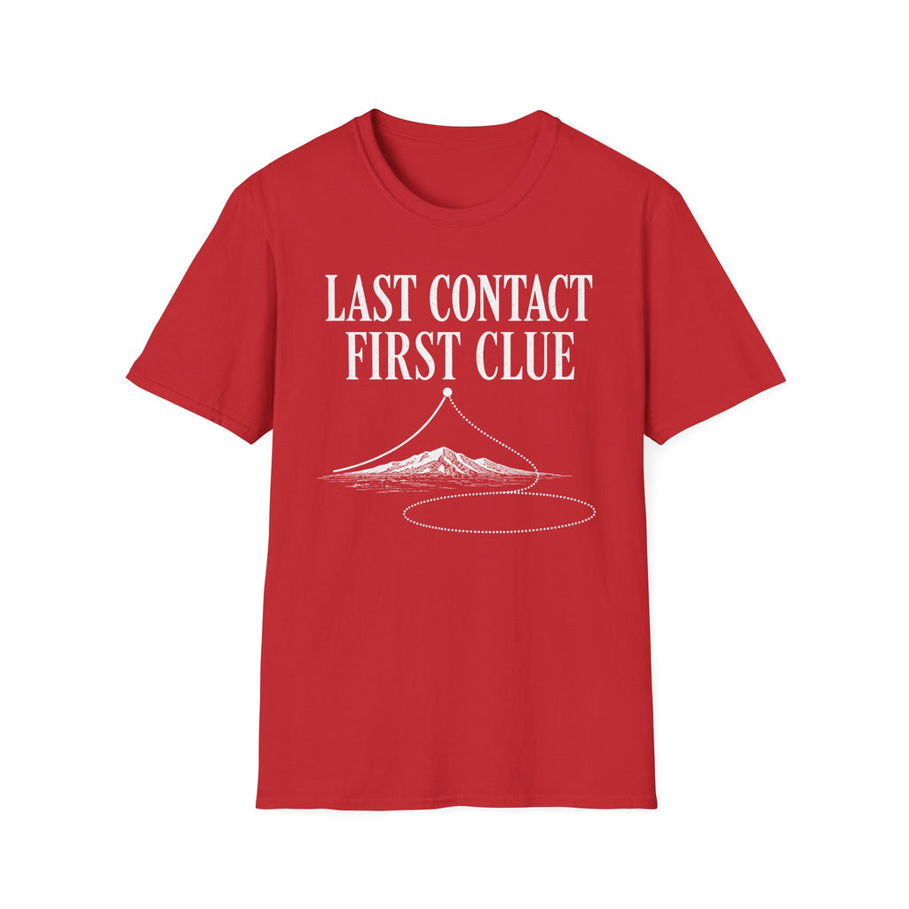 Last Contact, First Clue T-Shirt