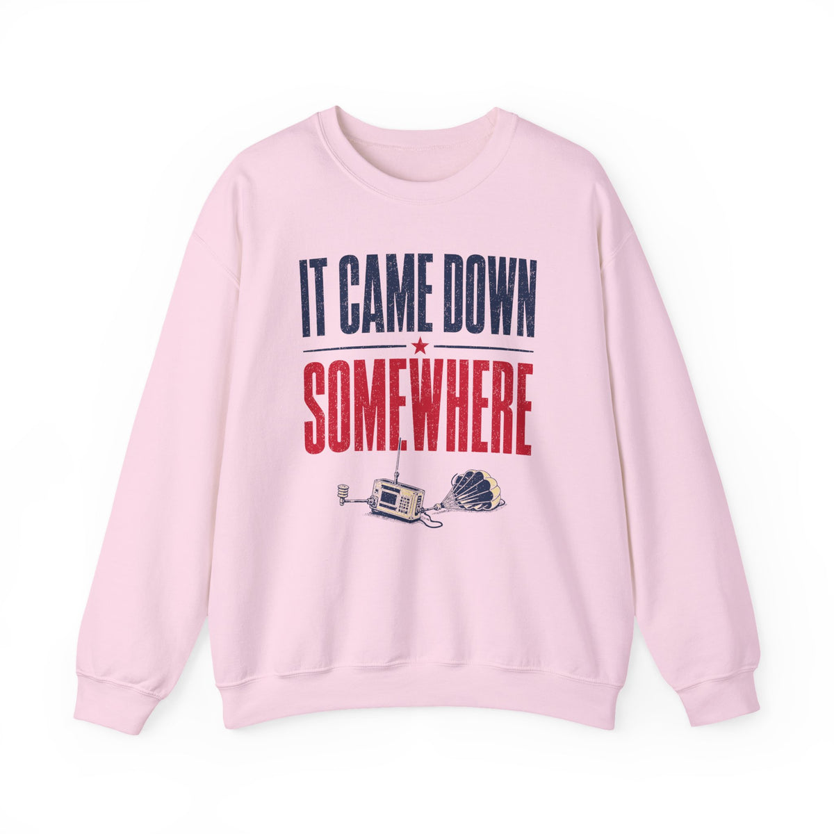 It Came Down Somewhere Crewneck