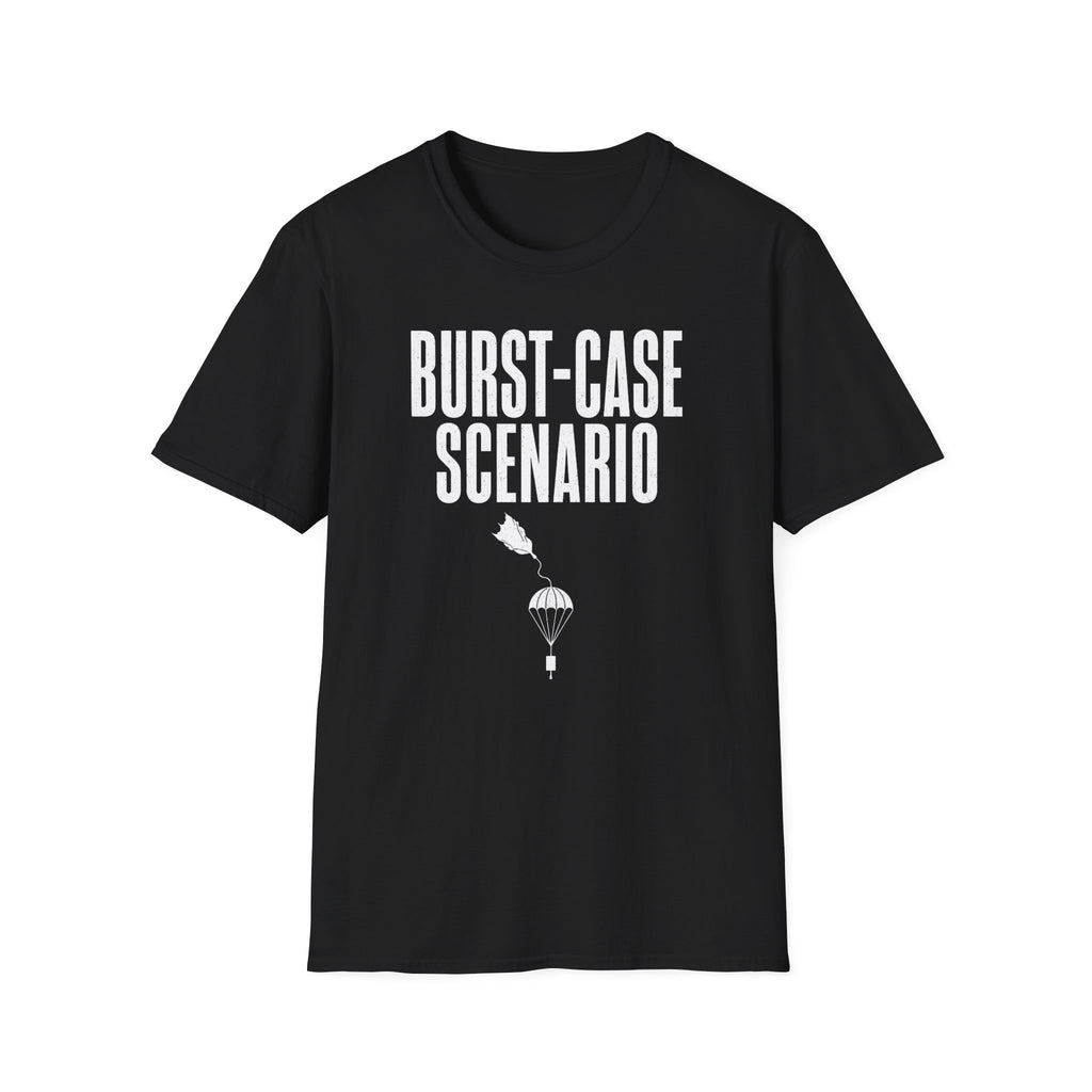 Burst-case Scenario T-Shirt