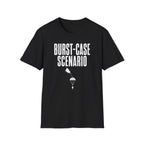 Burst-case Scenario T-Shirt