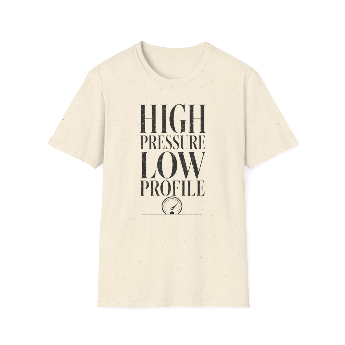 High Pressure Low Profile T-Shirt