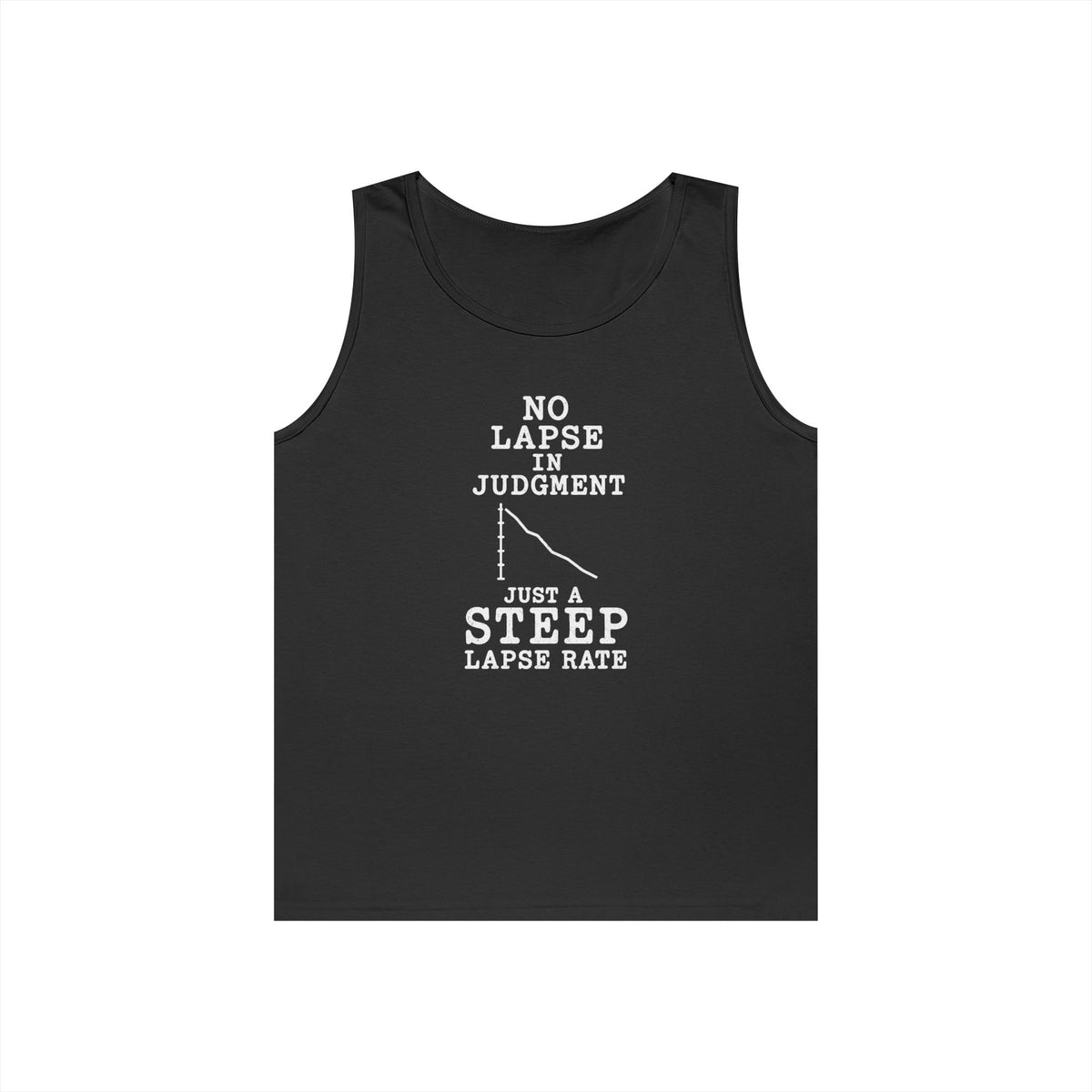No Lapse in Judgment Just a Steep Lapse Rate Tank Top
