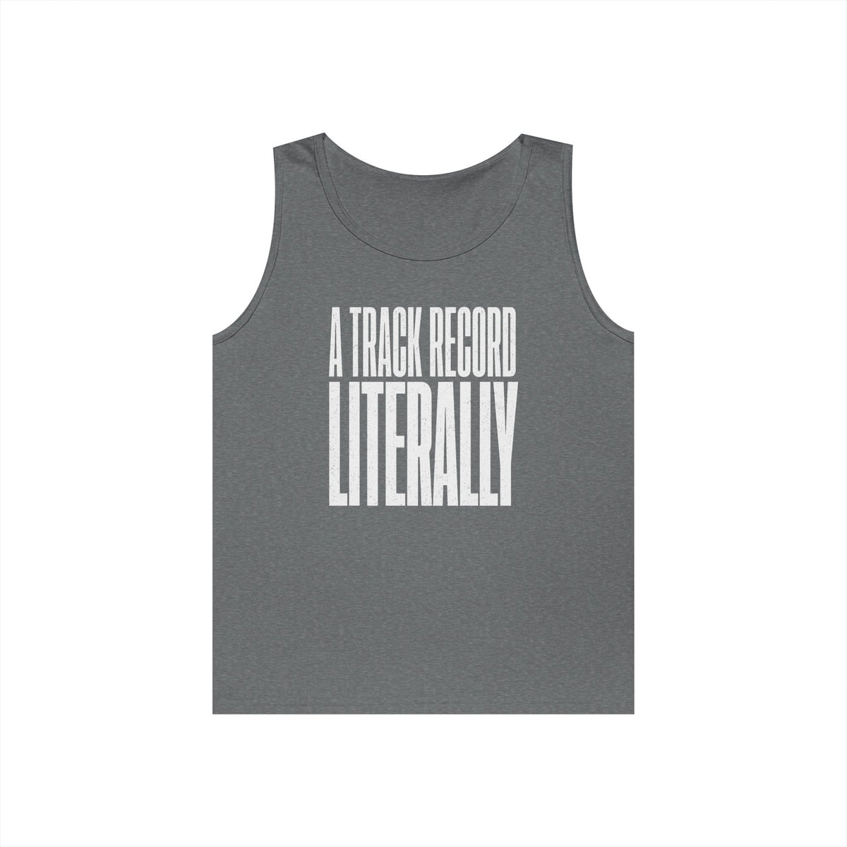 A Track Record Literally Tank Top