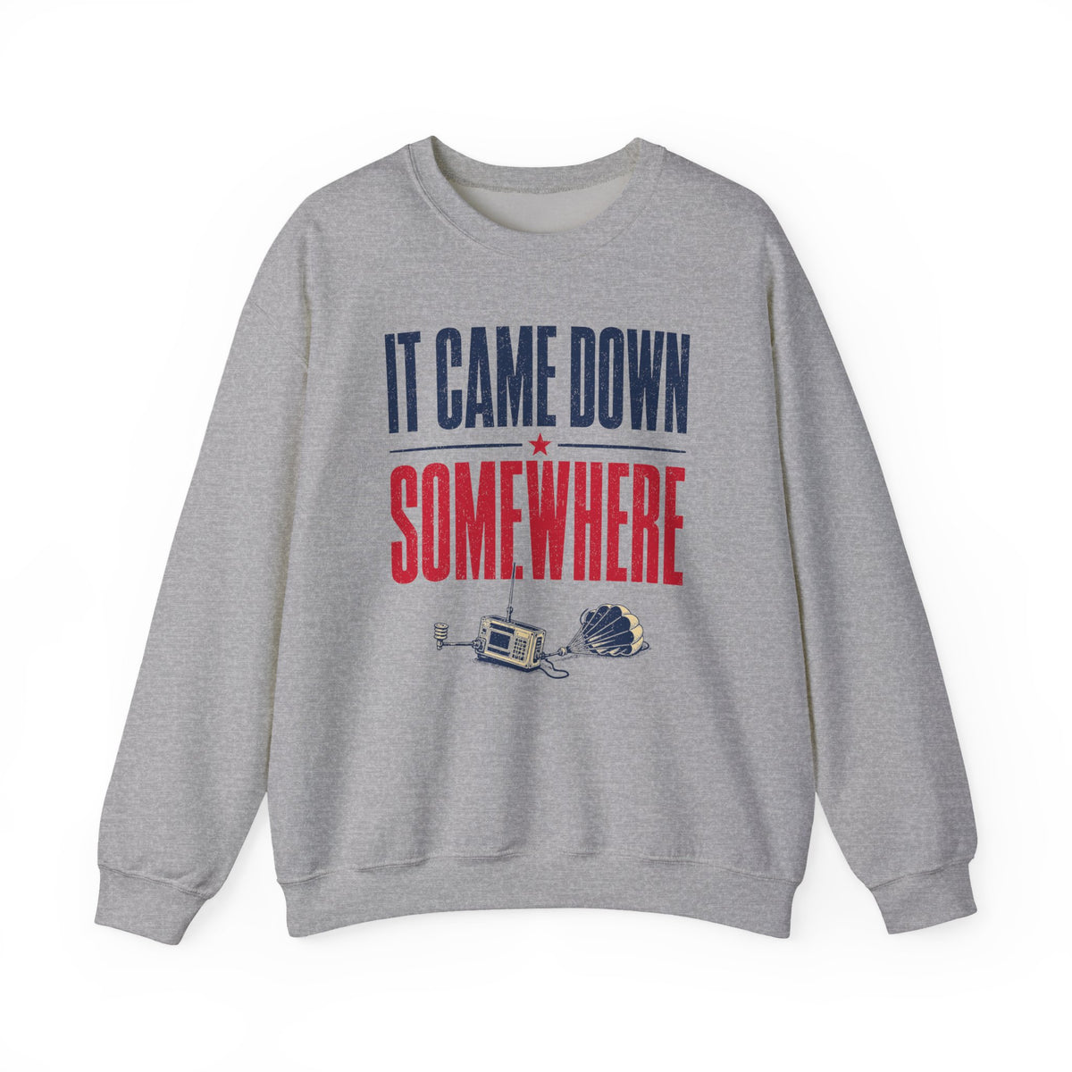 It Came Down Somewhere Crewneck