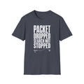 Packet Dropped Search Not Stopped T-Shirt
