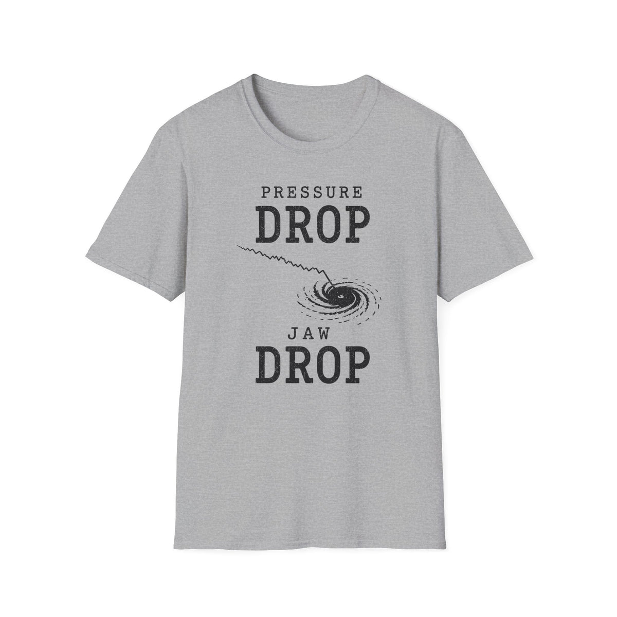 Pressure Drop Jaw Drop T-Shirt