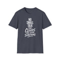 No Small Talk the Clouds Are Doing Something T-Shirt