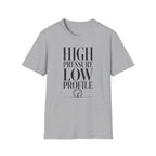 High Pressure Low Profile T-Shirt