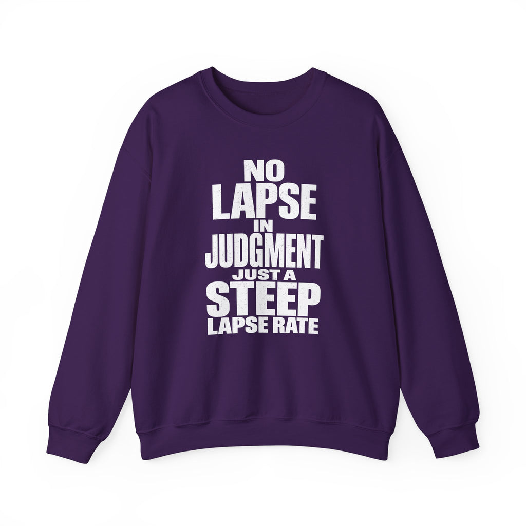 No Lapse in Judgment Just a Steep Lapse Rate Crewneck