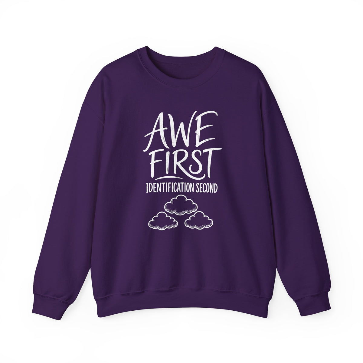 Awe First Identification Second Crewneck