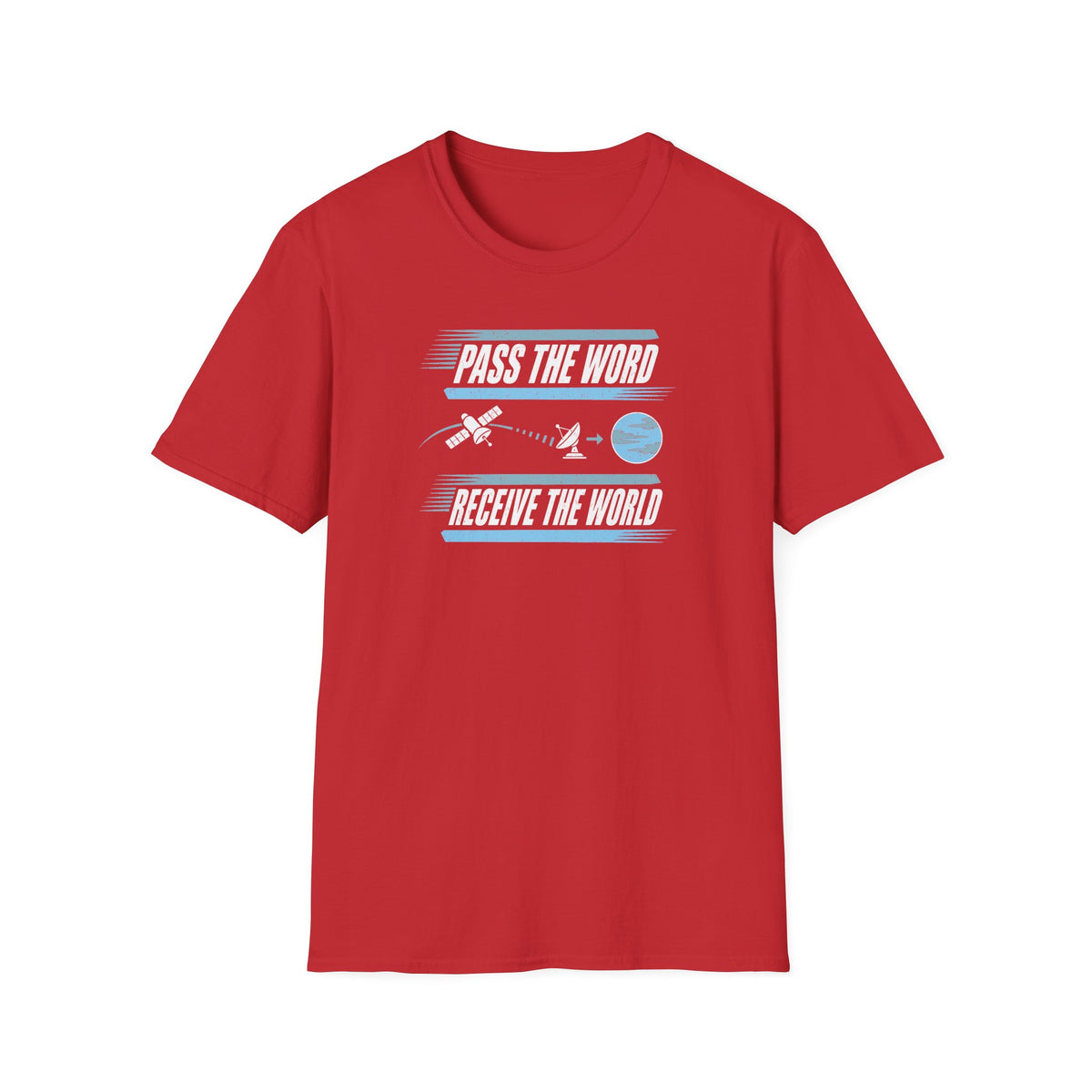 Pass the Word Receive the World T-Shirt