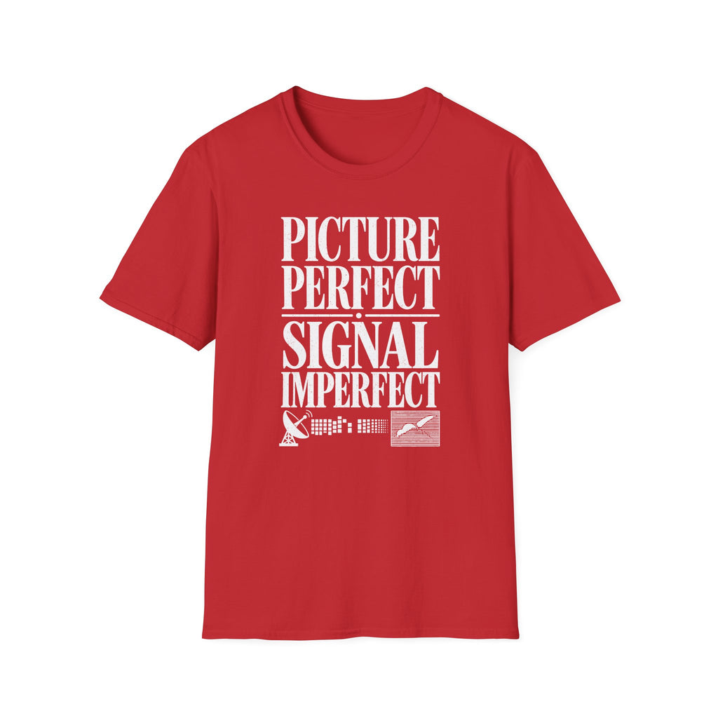 Picture Perfect Signal Imperfect T-Shirt