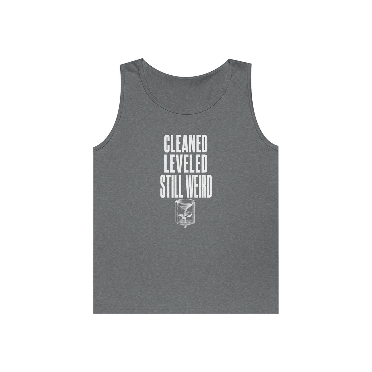 Cleaned Leveled Still Weird Tank Top