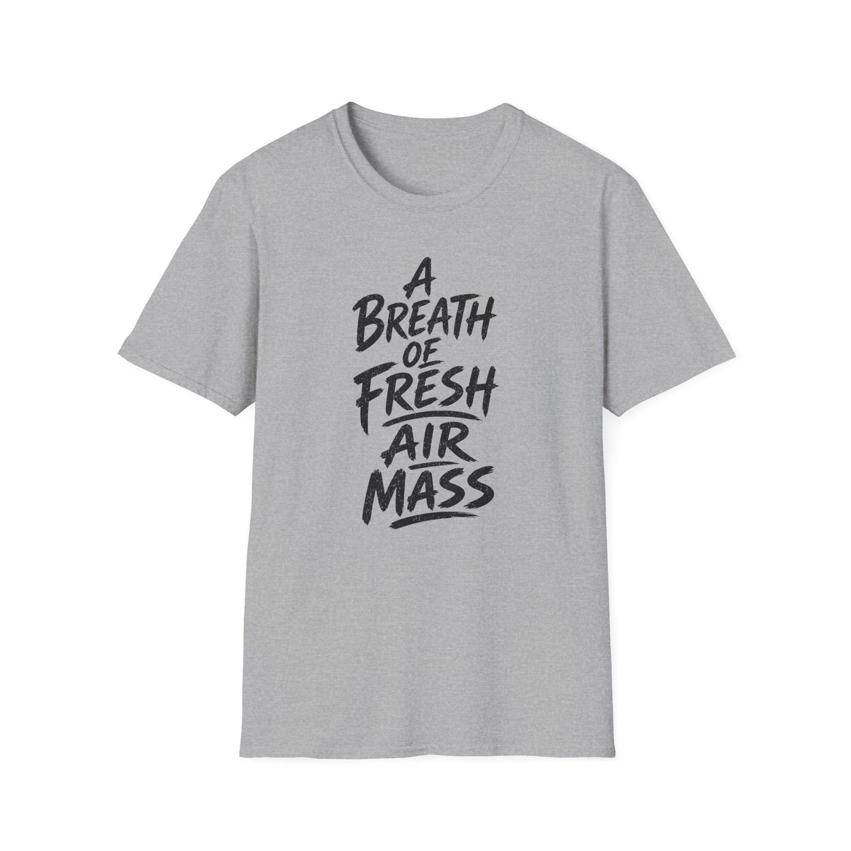 A Breath of Fresh Air Mass T-Shirt
