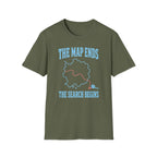 The Map Ends the Search Begins T-Shirt