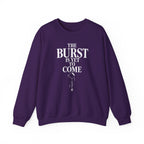 The Burst Is yet to Come Crewneck