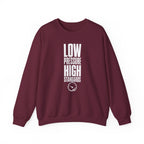 Low Pressure High Standards Crewneck