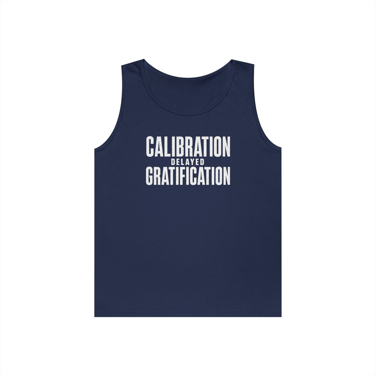Calibration Delayed Gratification Tank Top