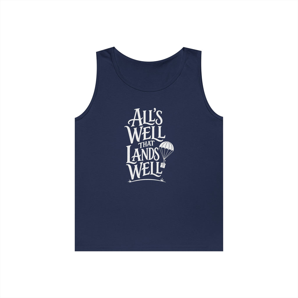 All's Well That Lands Well Tank Top