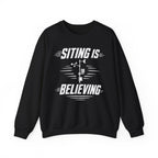 Siting Is Believing Crewneck