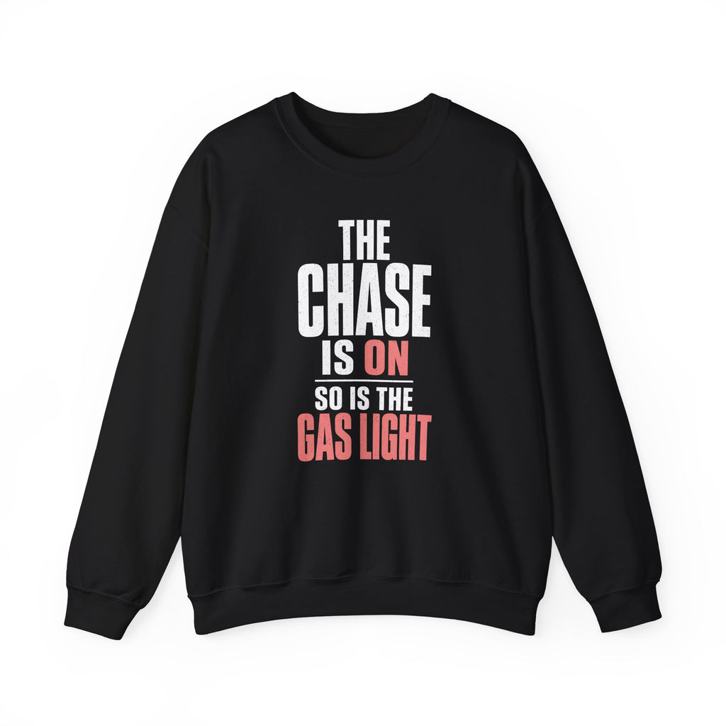 The Chase Is On, So Is the Gas Light Crewneck