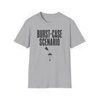 Burst-case Scenario T-Shirt