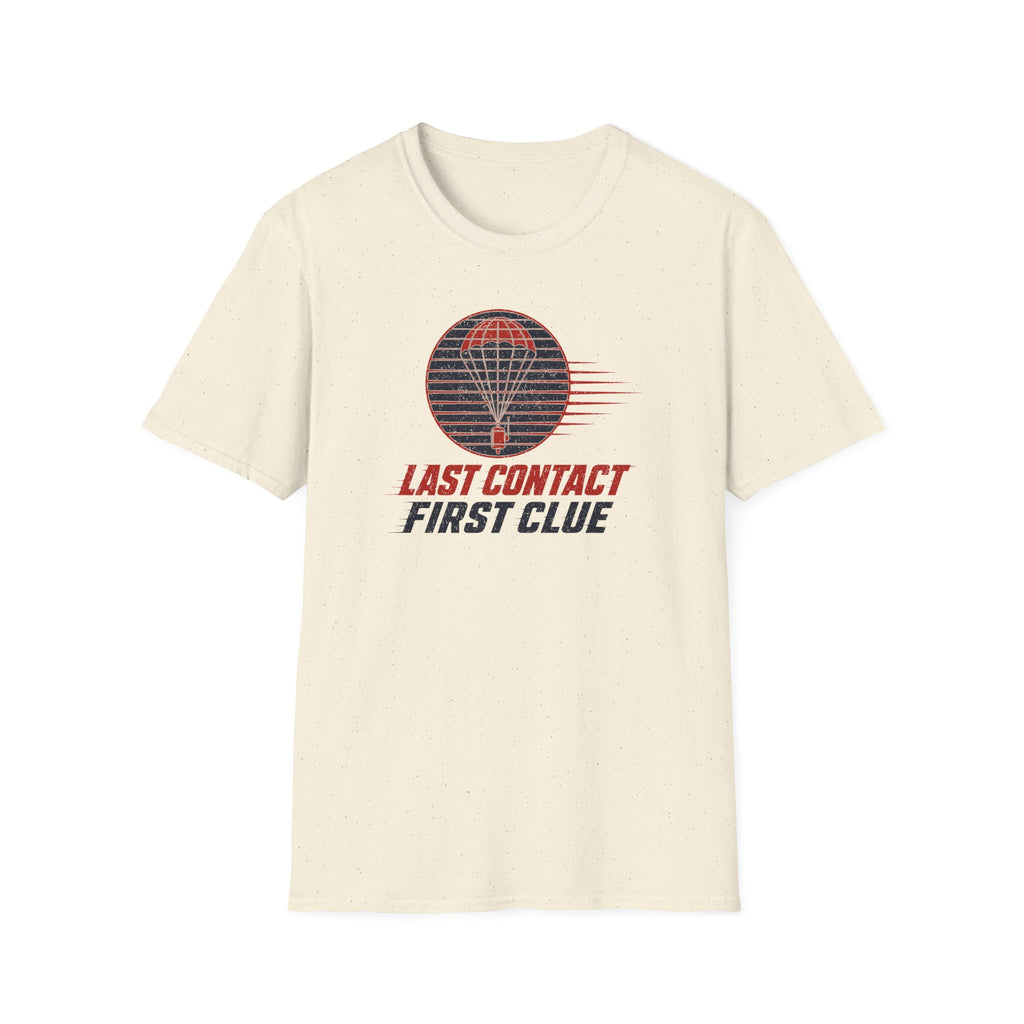 Last Contact First Clue T-Shirt