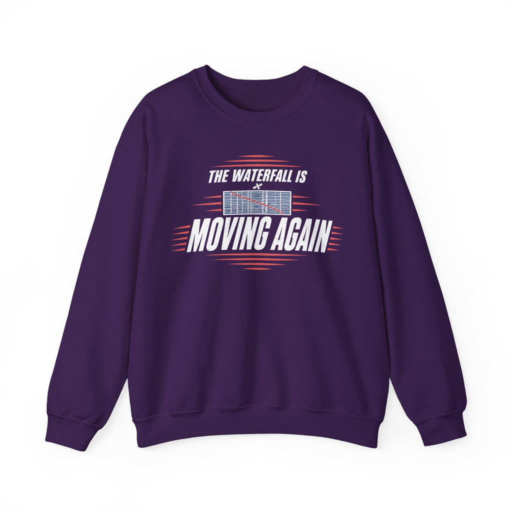The Waterfall Is Moving Again Crewneck