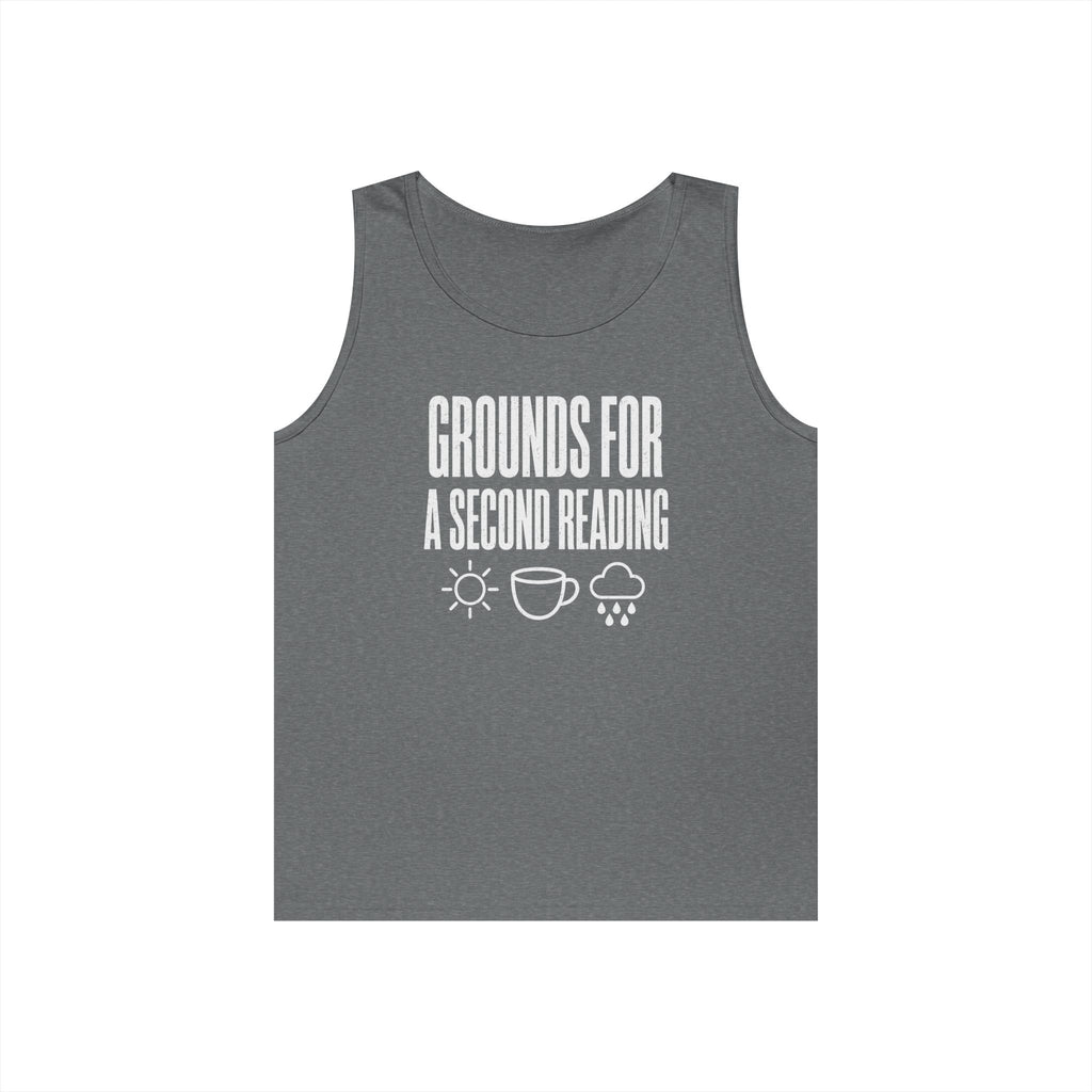Grounds for a Second Reading Tank Top
