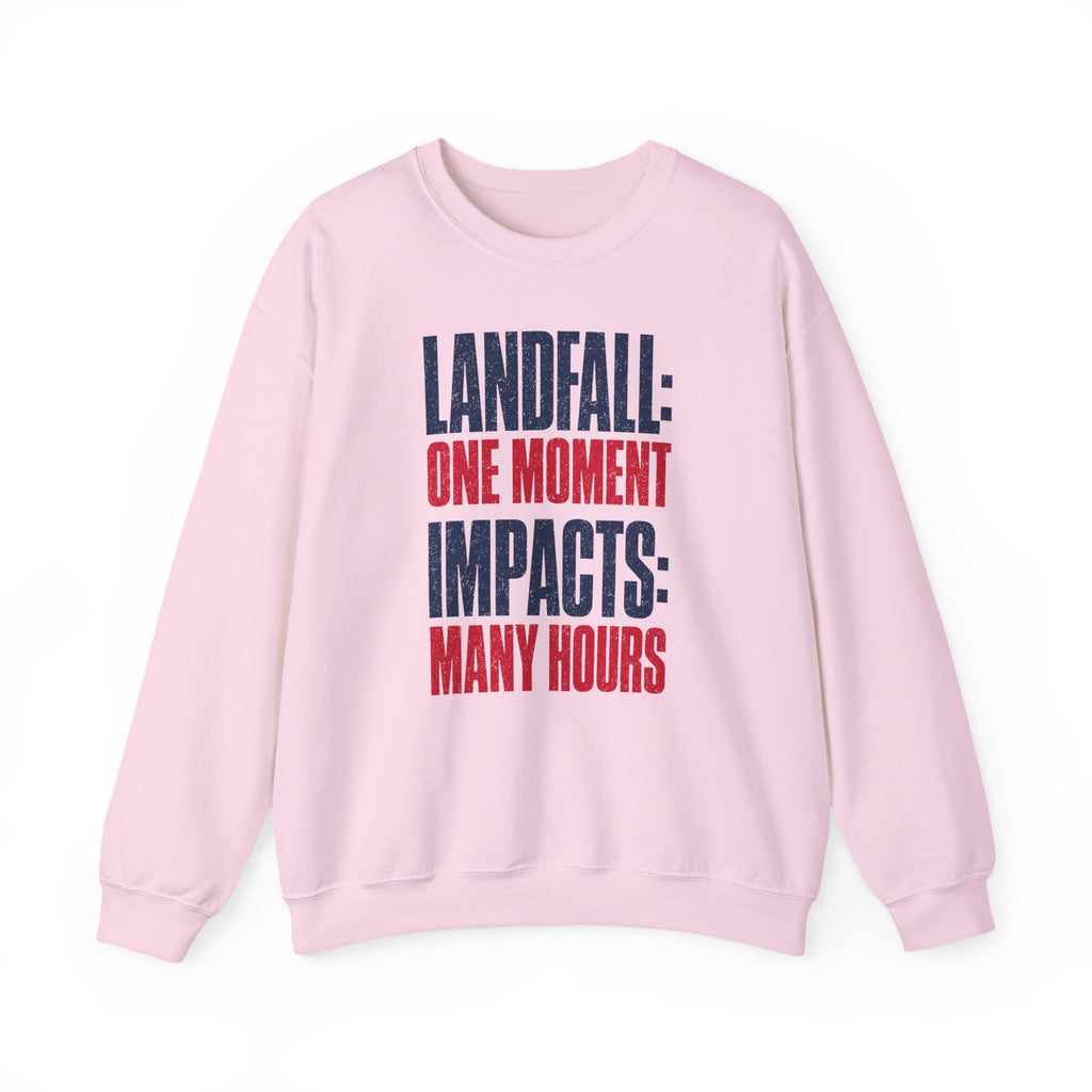 Landfall: One Moment Impacts: Many Hours Crewneck