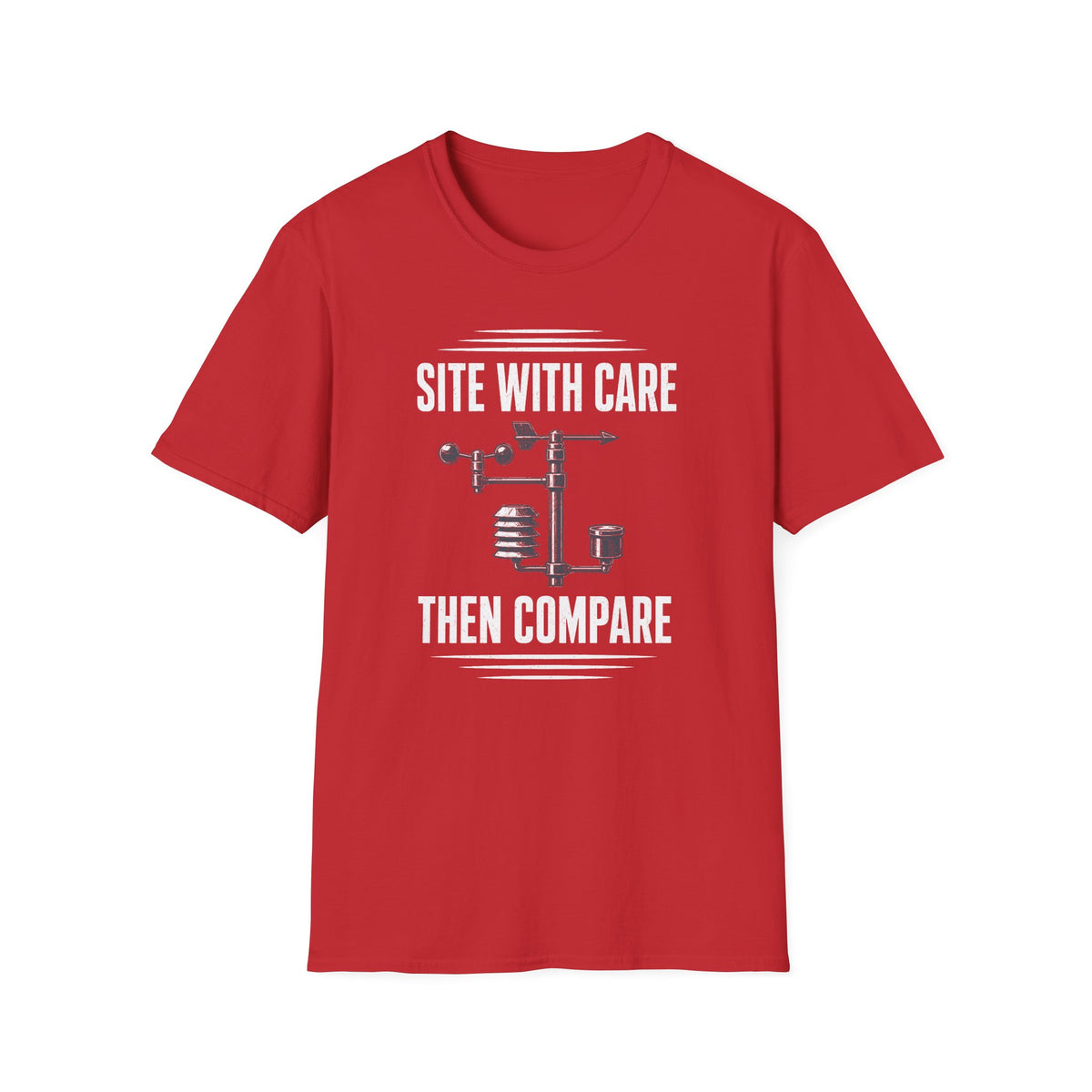 Site with Care Then Compare T-Shirt