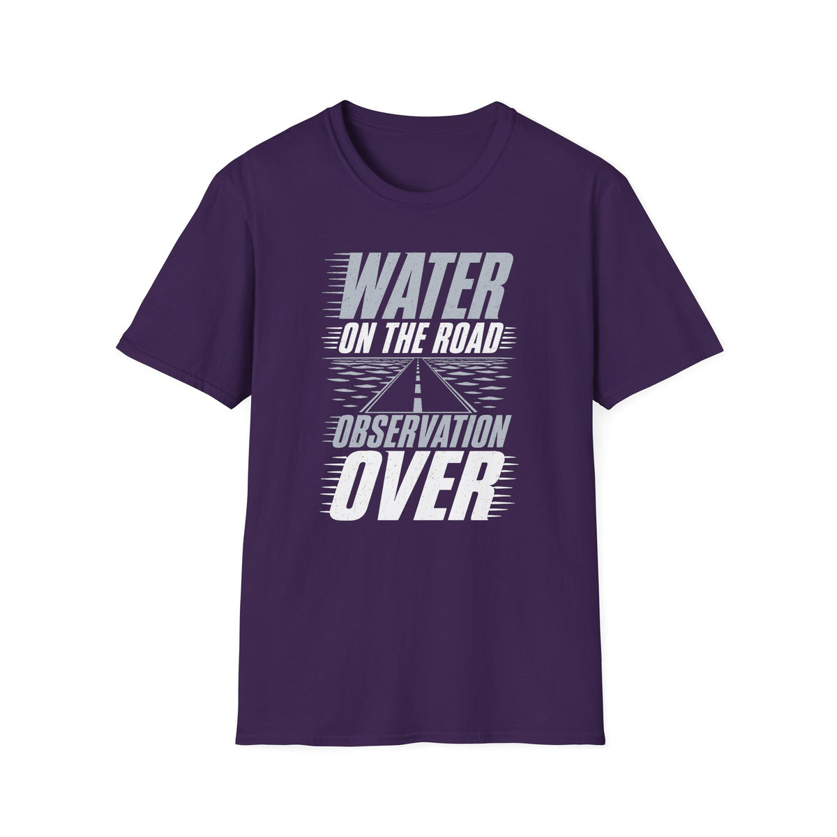 Water on the Road Observation Over T-Shirt