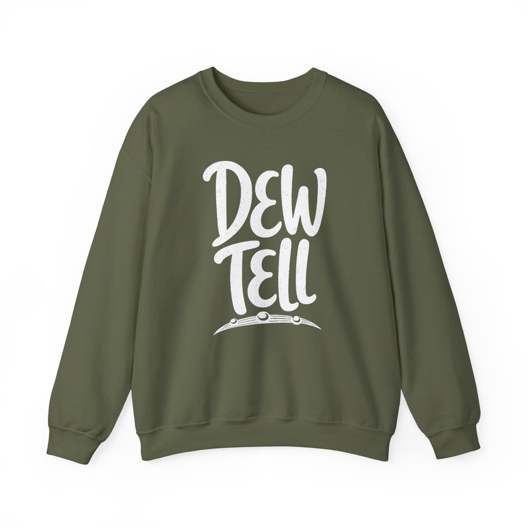 Dew Tell Crewneck